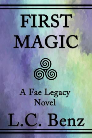 bigCover of the book First Magic-A Fae Legacy Novel by 