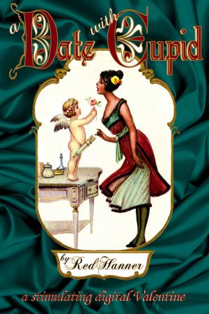 Cover of the book A Date with Cupid: A Stimulating Digital Valentine by Jayla King