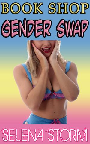 Cover of the book Book Shop Gender Swap by Selena Storm