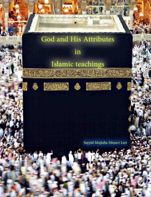 bigCover of the book God And His Attributes (In Islamic Teachings) by 