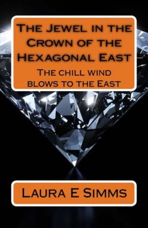 Book cover of The Jewel In The Crown of The Hexagonal East