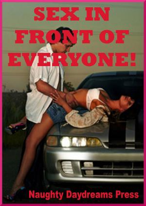 Cover of the book Sex in Front of Everyone by Makala Thomas