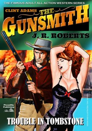 Cover of the book Clint Adams the Gunsmith 1: Trouble in Tombstone by Marshall Grover