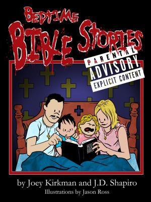 Cover of the book Bedtime Bible Stories: Explicit! by Jane Mackenzie