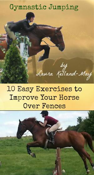 Cover of Gymnastic Jumping: 10 Exercises to Improve Your Horse Over Fences