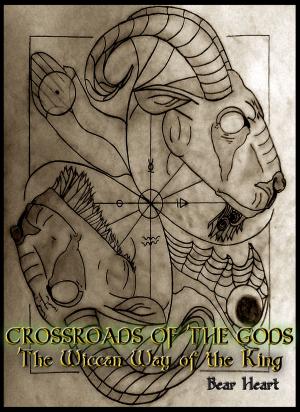 bigCover of the book Crossroads of the Gods: The Wiccan Way of the King by 