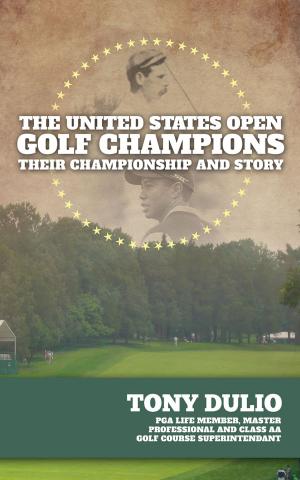 Book cover of The United States Open Golf Champions: Their Championship and Story - 2nd Edition