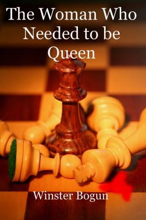 Cover of the book The Woman Who Needed to be Queen by Ryan Werner