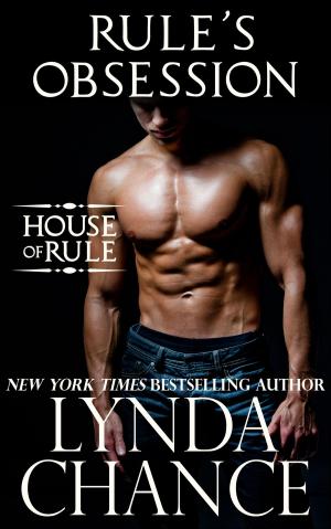 Cover of the book Rule's Obsession by Lynda Chance