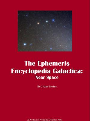 Book cover of The Ephemeris Encyclopedia Galactica: Near Space