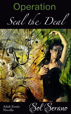 Cover of the book Operation Seal the Deal by Liriel Saarinen