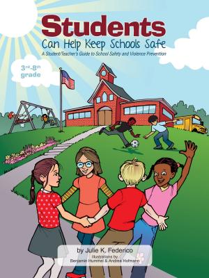 Book cover of Students Can Help Keep Schools Safe: A Student/Teacher's Guide To School Safety and Violence Prevention