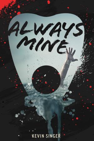 Cover of the book Always Mine by Timothy D. Baker