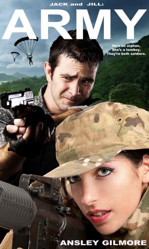 Cover of the book Jack and Jill: Army by Jacob Gowans