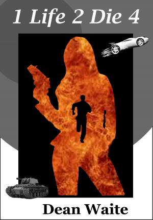 Cover of the book 1 Life 2 Die 4 by Sarah Cushaway, J. Ray