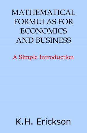 Cover of Mathematical Formulas for Economics and Business: A Simple Introduction