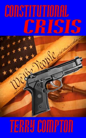 Cover of the book Constitutional Crisis by Terry Compton