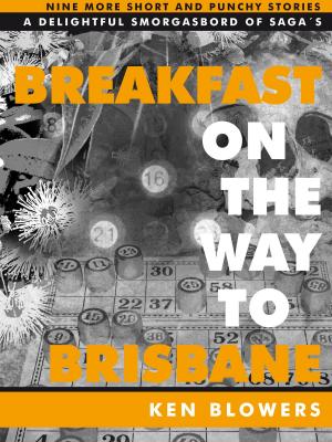 Cover of the book Breakfast on the Way to Brisbane by Katharine Kincaid