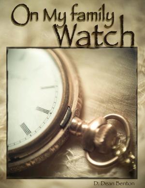 Book cover of On My Family Watch