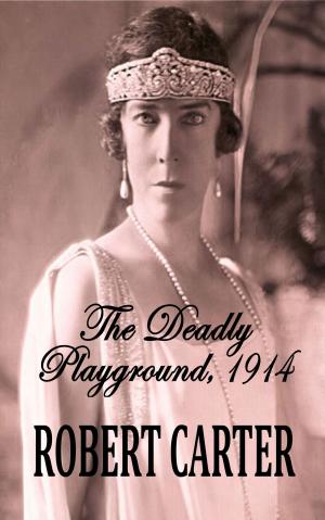 Cover of the book The Deadly Playground: 1914 by Brian Wood, Paul Azaceta