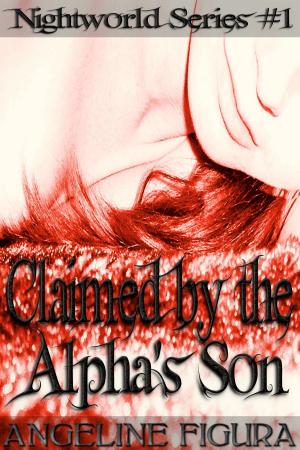 Cover of the book Claimed by the Alpha’s Son (Werewolf Shifter Paranormal Erotic Romance) by Lisa Kaye Laurel