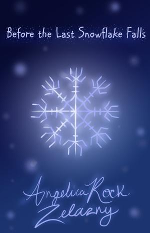 Cover of the book Before the Last Snowflake Falls by Angie Pedersen