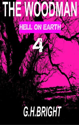 Book cover of The Woodman (Hell On Earth) Book Four
