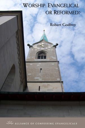 Cover of the book Worship: Evangelical or Reformed? by Richard Gaffin