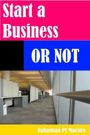 Book cover of Start A Business Or Not