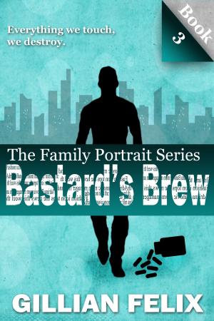 Cover of the book Bastard's Brew (Family Portrait Vol. 3) by Julie Gilleand