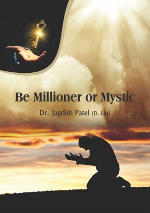Cover of the book Be Millioner Or Mystic by Michael Allender