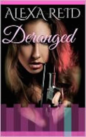 Cover of the book Deranged by Gabriel Argonne