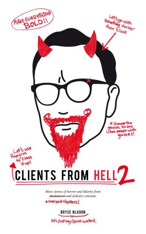 Cover of the book Clients From Hell 2: A collection of anonymously-contributed client horror stories by Henry James