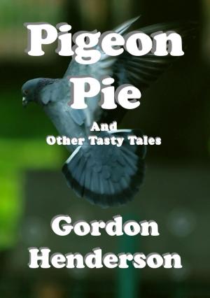 Book cover of Pigeon Pie And Other Tasty Tales