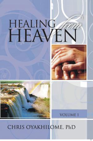 Cover of the book Healing From Heaven Volume 1 by Ruth Ann Polston