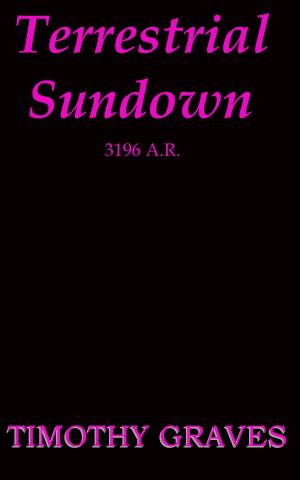 Cover of the book Terrestrial Sundown 3196 A.R. by Cochin Breaker