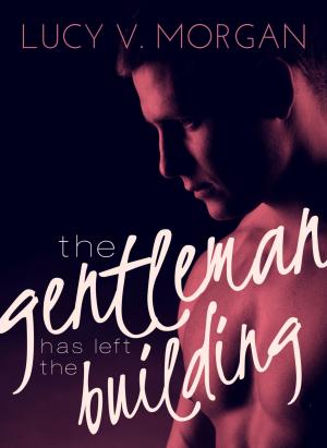 Book cover of The Gentleman Has Left the Building