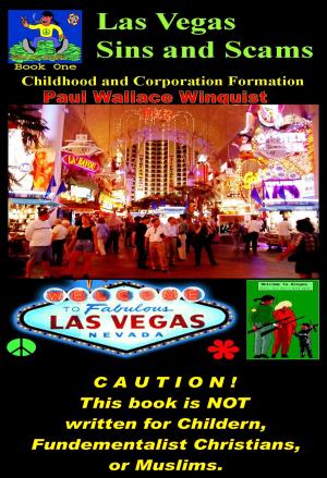 Cover of Las Vegas Sins and Scams, book 1: Childhood and Corporate Formation