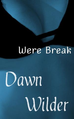 Book cover of Were Break (Paranormal Erotic Short)