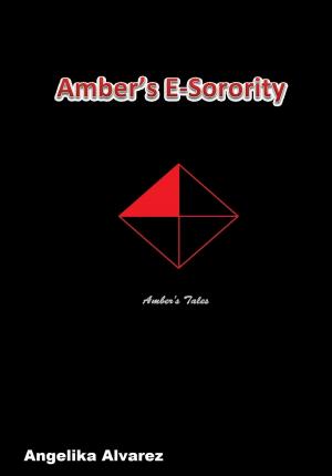 Cover of the book Amber's E-Sorority by Jeremy D. Hill
