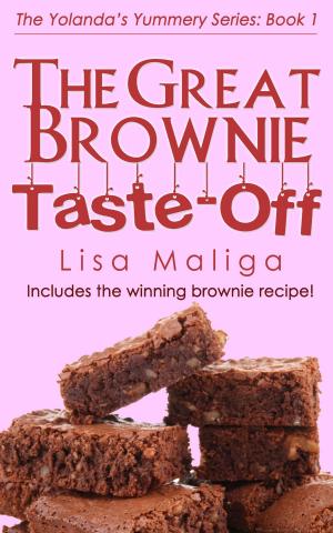 Cover of the book The Great Brownie Taste-off: (The Yolanda's Yummery Series, Book 1) by Kelsey Browning
