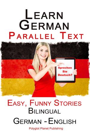 Cover of Learn German with Parallel text - Easy, Funny Stories (English - German) Bilingual