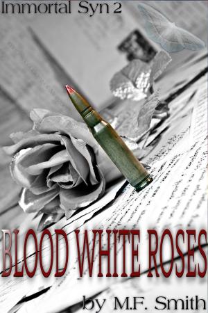 Cover of the book Immortal Syn 2: Blood White Roses by Richard Stevens