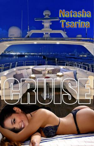 Cover of the book Cruise by Natasha Tsarina