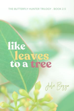 bigCover of the book Like Leaves to a Tree by 