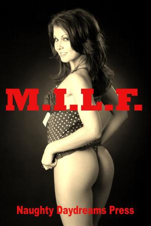 Cover of the book M.I.L.F. by Cindy Jameson
