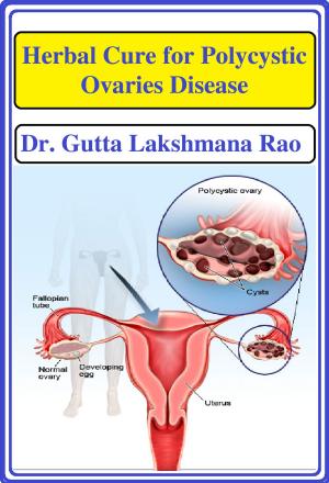 Cover of Herbal Cure for Poylcystic Ovaries Disease