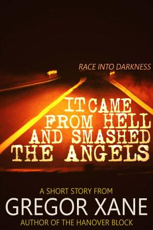 Cover of the book It Came From Hell and Smashed the Angels by Tmonique Stephens