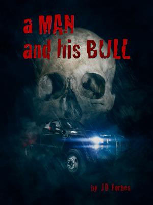 Cover of the book A Man and His Bull by Ross Locke, Kelby Barker, Kevin Elias