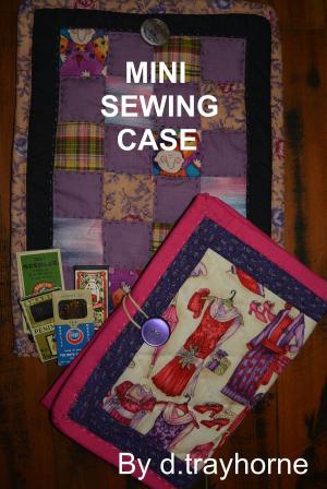 Book cover of Mini Sewing Case